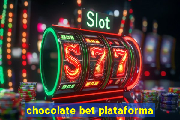 chocolate bet plataforma